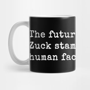 The Future Is... Mug